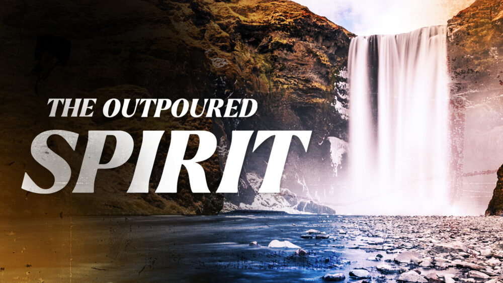The Outpoured Spirit